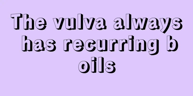 The vulva always has recurring boils