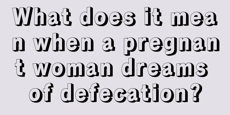 What does it mean when a pregnant woman dreams of defecation?