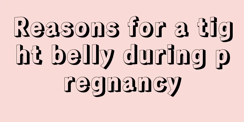 Reasons for a tight belly during pregnancy