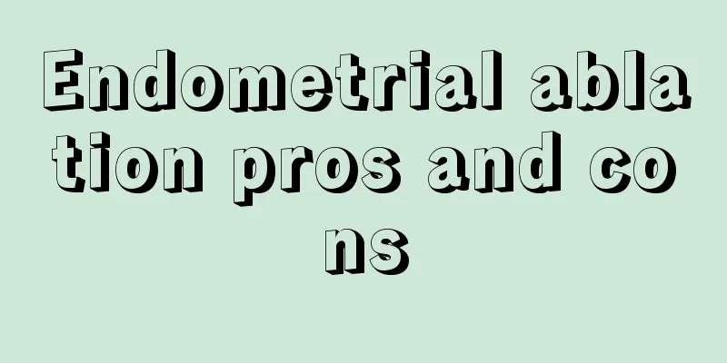 Endometrial ablation pros and cons