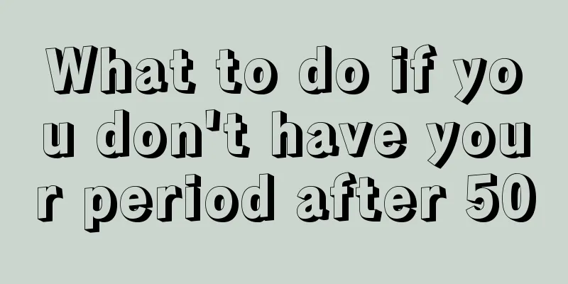 What to do if you don't have your period after 50