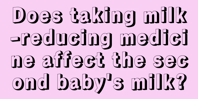 Does taking milk-reducing medicine affect the second baby's milk?