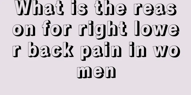 What is the reason for right lower back pain in women