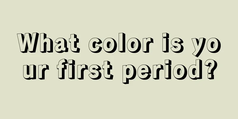 What color is your first period?