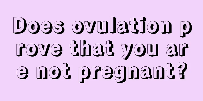 Does ovulation prove that you are not pregnant?