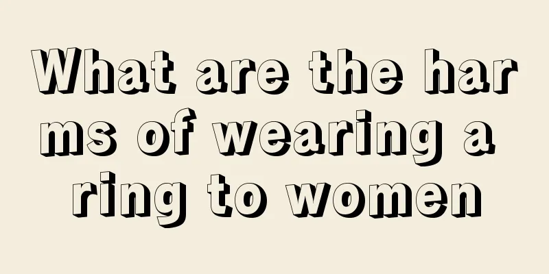 What are the harms of wearing a ring to women