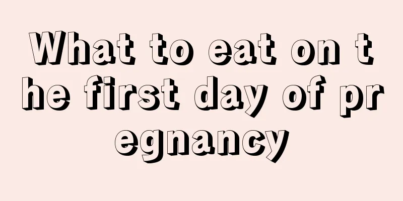 What to eat on the first day of pregnancy