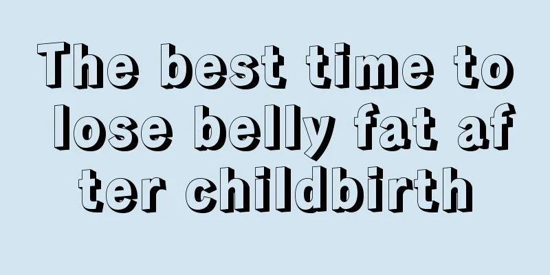 The best time to lose belly fat after childbirth