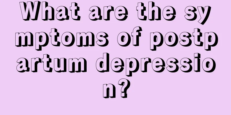 What are the symptoms of postpartum depression?