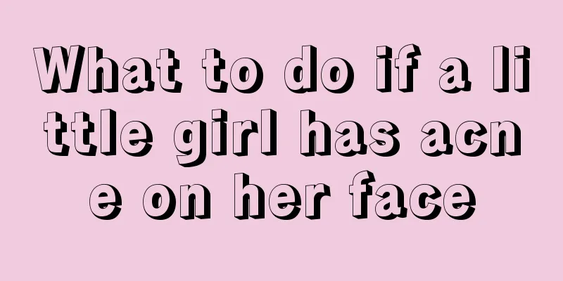 What to do if a little girl has acne on her face