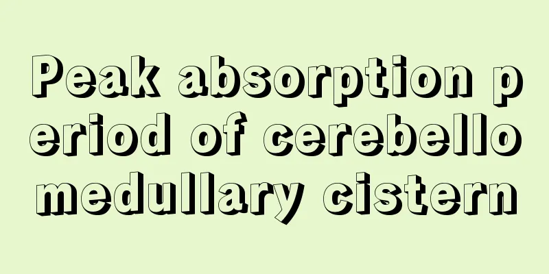 Peak absorption period of cerebellomedullary cistern