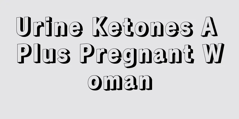 Urine Ketones A Plus Pregnant Woman