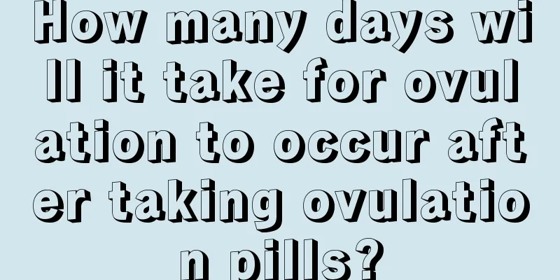 How many days will it take for ovulation to occur after taking ovulation pills?