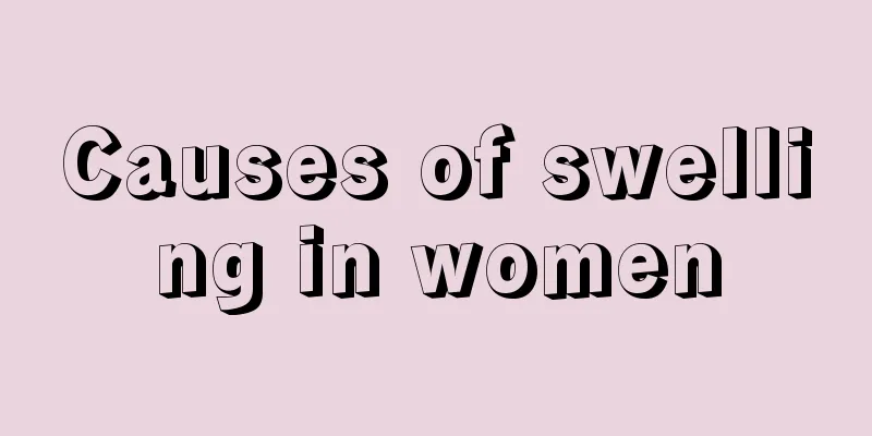 Causes of swelling in women