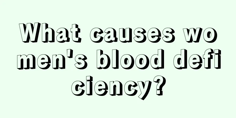 What causes women's blood deficiency?