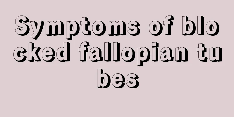 Symptoms of blocked fallopian tubes