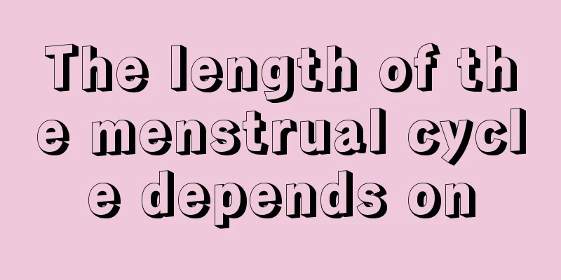 The length of the menstrual cycle depends on