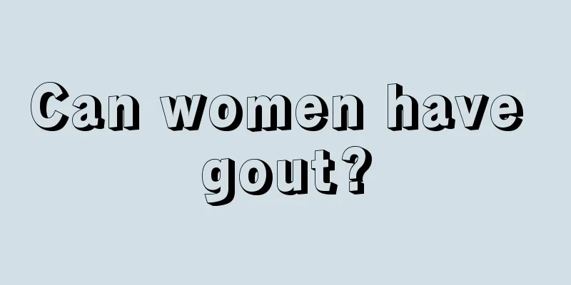 Can women have gout?