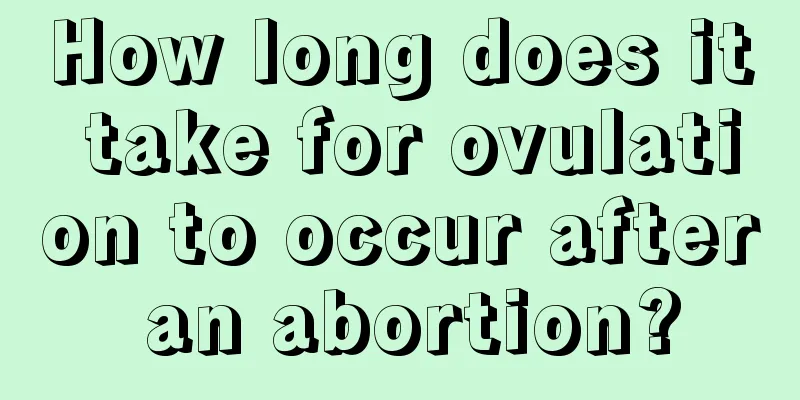 How long does it take for ovulation to occur after an abortion?