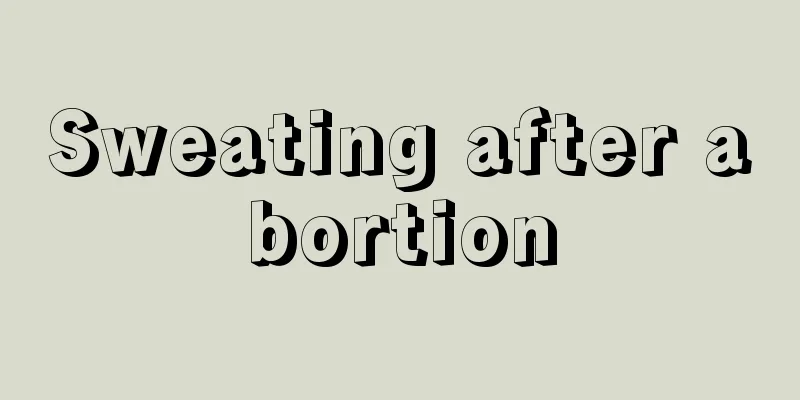 Sweating after abortion