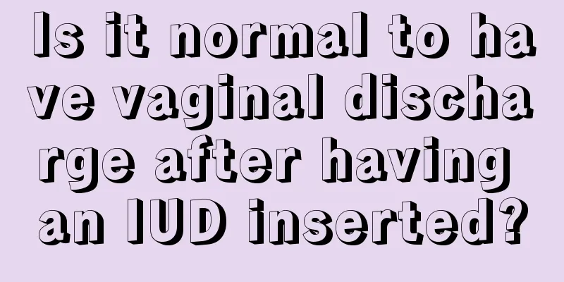 Is it normal to have vaginal discharge after having an IUD inserted?