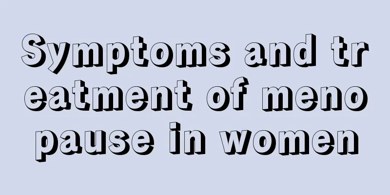 Symptoms and treatment of menopause in women