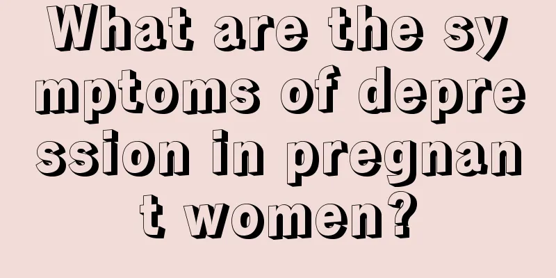 What are the symptoms of depression in pregnant women?