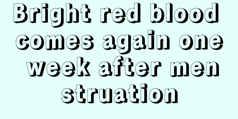 Bright red blood comes again one week after menstruation