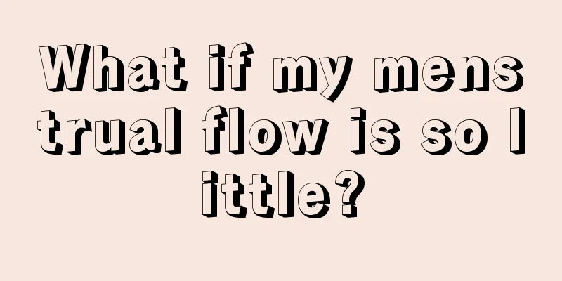 What if my menstrual flow is so little?