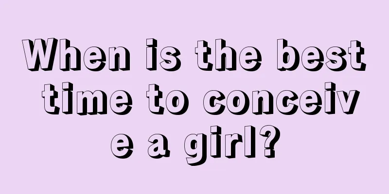 When is the best time to conceive a girl?