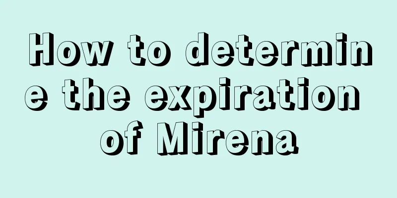 How to determine the expiration of Mirena