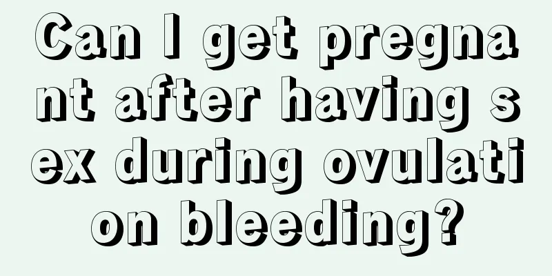 Can I get pregnant after having sex during ovulation bleeding?