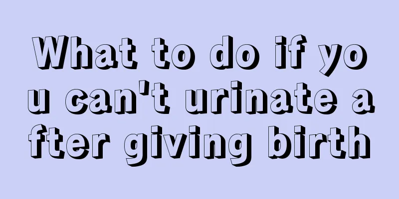 What to do if you can't urinate after giving birth