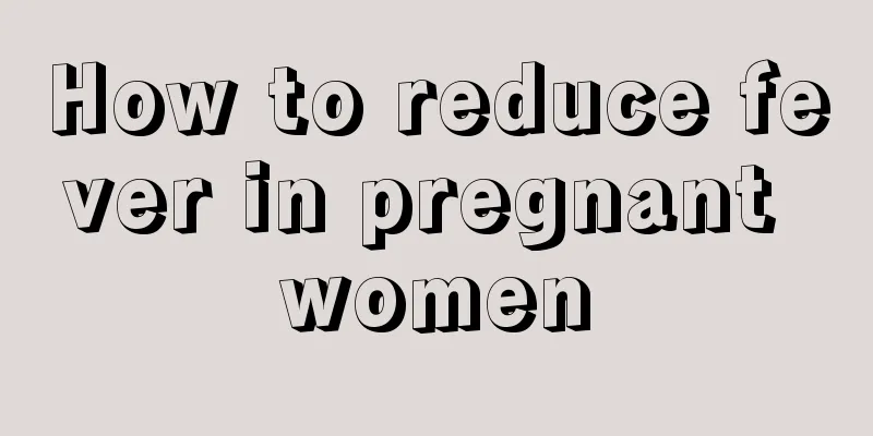 How to reduce fever in pregnant women