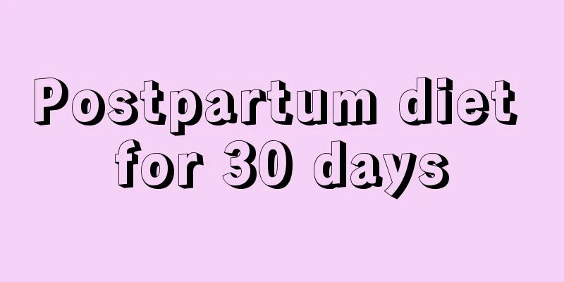 Postpartum diet for 30 days