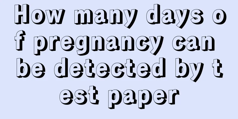 How many days of pregnancy can be detected by test paper