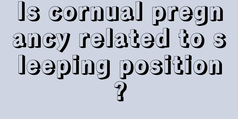 Is cornual pregnancy related to sleeping position?