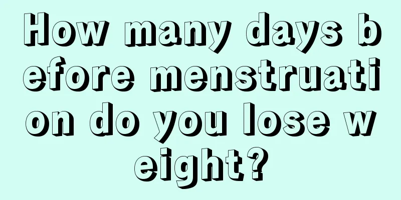 How many days before menstruation do you lose weight?