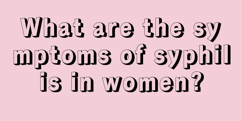 What are the symptoms of syphilis in women?