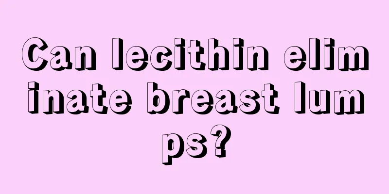 Can lecithin eliminate breast lumps?