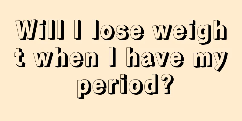 Will I lose weight when I have my period?