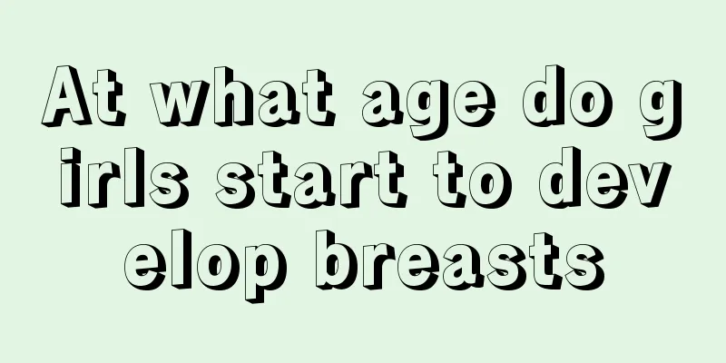 At what age do girls start to develop breasts