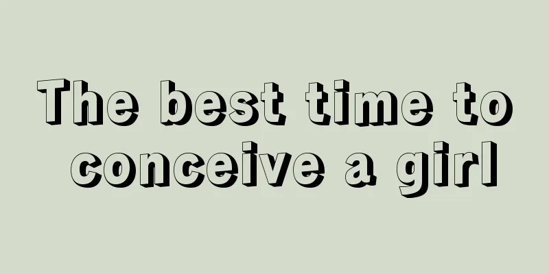 The best time to conceive a girl