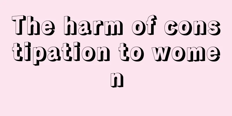 The harm of constipation to women