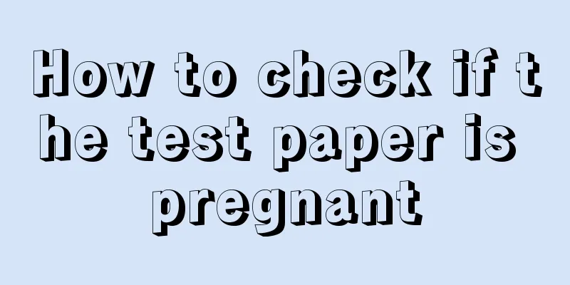 How to check if the test paper is pregnant