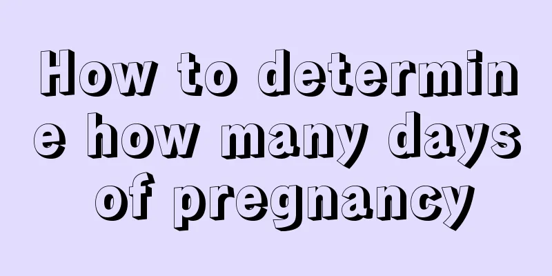 How to determine how many days of pregnancy