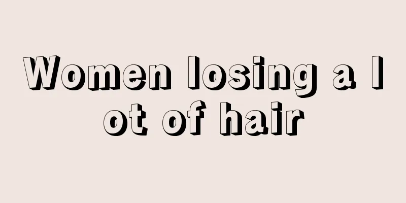 Women losing a lot of hair