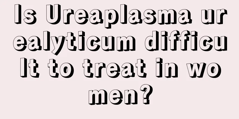 Is Ureaplasma urealyticum difficult to treat in women?