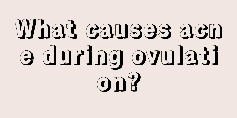 What causes acne during ovulation?