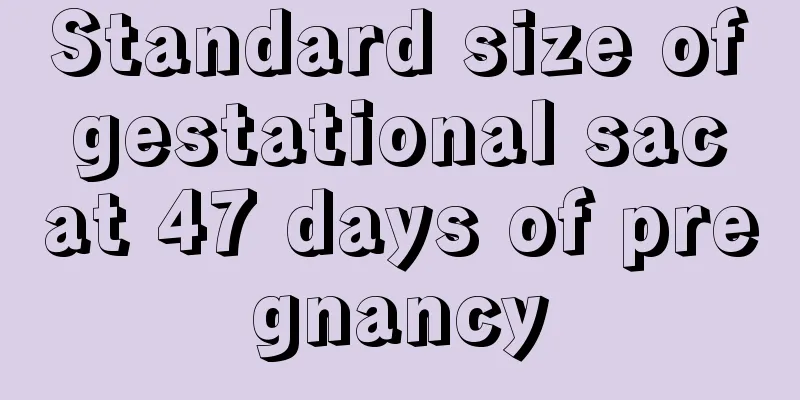 Standard size of gestational sac at 47 days of pregnancy